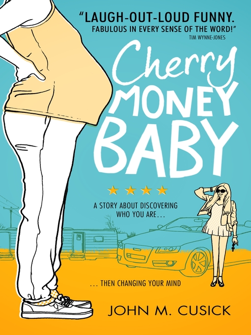 Title details for Cherry Money Baby by John M. Cusick - Available